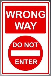 Wrong Way - Do Not Enter